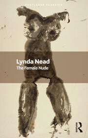 The Female Nude
Art, Obscenity and Sexuality